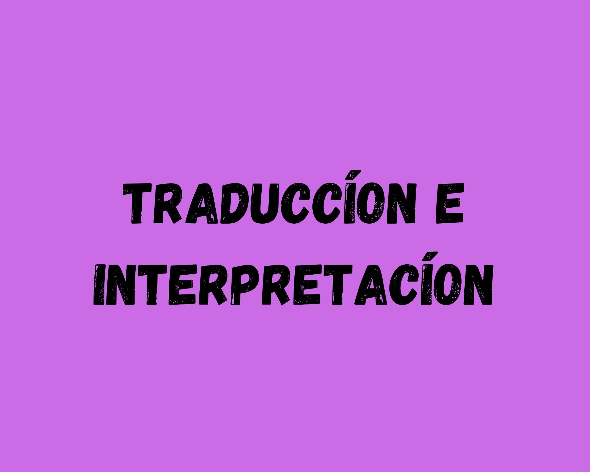 Traducción e Interpretación